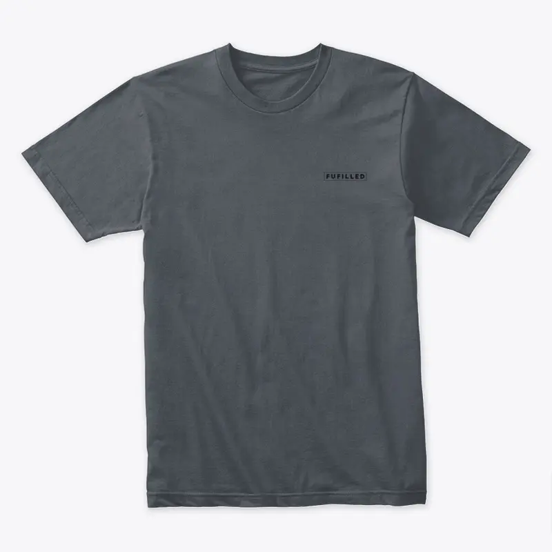 Fufilled Premium Tee