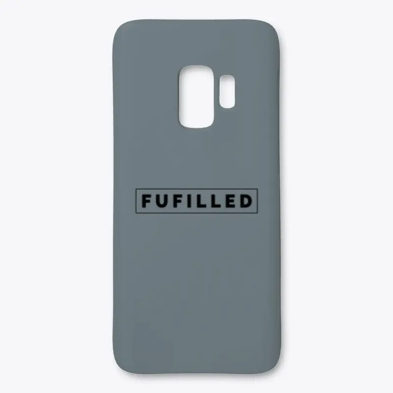 Fufilled Samsung Case